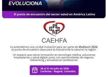 CAEHFA invita a participar de Meditech 2026, la Feria Internacional de la Salud en Colombia